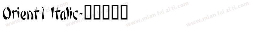 Orient1 Italic字体转换